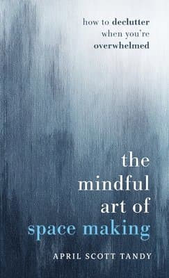 Mindful Art of Space Making