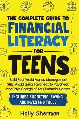 Complete Guide to Financial Literacy for Teens