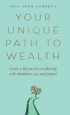 Your Unique Path to Wealth
