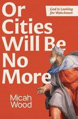 Or Cities Will Be No More
