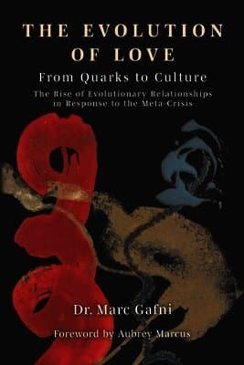 Evolution of Love from Quarks to Culture