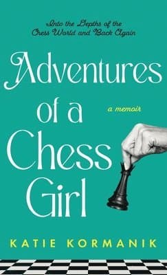 Adventures of a Chess Girl