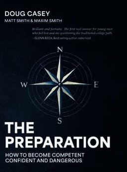The Preparation: How To Become Competent, Confident, and Dangerous