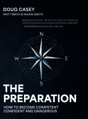 The Preparation: How To Become Competent, Confident, and Dangerous