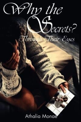 Why the Secrets? Through Their Eyes