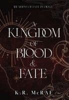 Kingdom of Blood and Fate