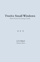 Twelve Small Windows (Student Edition)