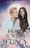 Hope and Love's Legacy