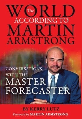 World According to Martin Armstrong