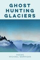 Ghost Hunting Glaciers