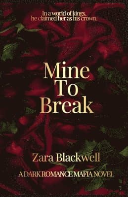 Mine to Break