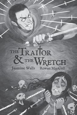 Traitor and The Wretch