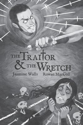 Traitor and The Wretch