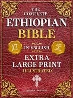 Complete Ethiopian Bible in English (Extra-Large Print 17-Point Font, Illustrated) Includes Missing Apocrypha, Book of Enoch, Ezras, Jubilees, Meqabyan, Book of Wisdom, & Other Orthodox Lost Books