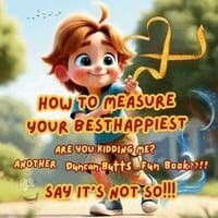 How to Measure Your Besthappiest