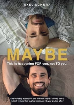 Maybe This is Happening For You, Not to You