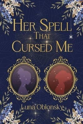 Her Spell That Cursed Me