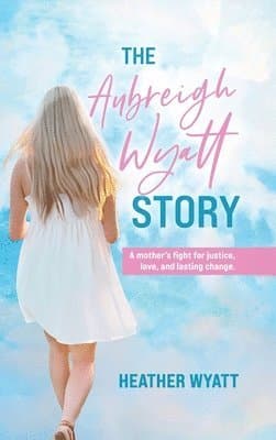 Aubreigh Wyatt Story