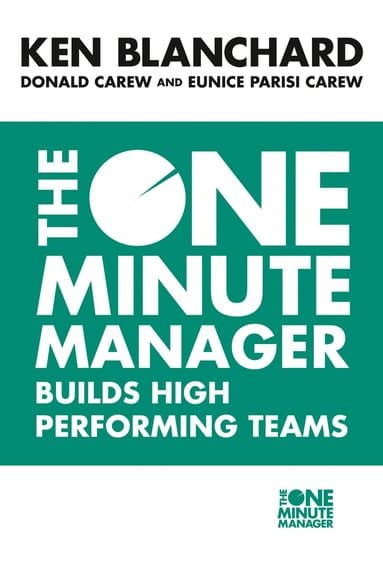 One Minute Manager Builds High Performing Teams