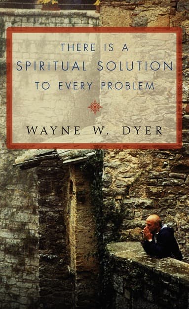 There Is a Spiritual Solution to Every Problem
