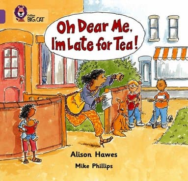 Oh Dear Me, I'm Late For Tea!