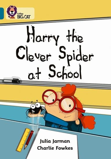 Harry the Clever Spider at School