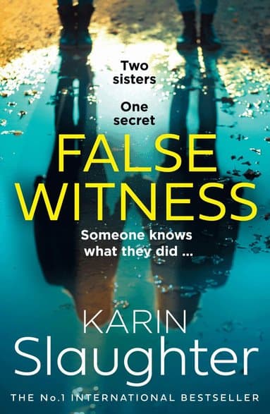 Omslag till boken False Witness av Karin Slaughter