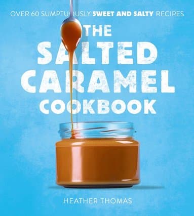 Salted Caramel Cookbook