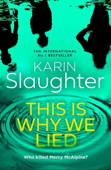 Omslag till boken This is Why We Lied av Karin Slaughter
