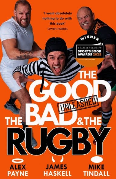 Good, The Bad & The Rugby - Unleashed