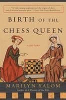 Birth Of The Chess Queen
