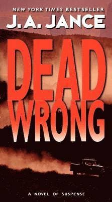 Dead Wrong: A Novel of Suspense