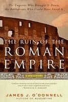The Ruin of the Roman Empire
