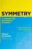 Symmetry: A Journey Into the Patterns of Nature