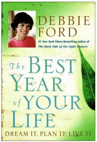Best Year Of Your Life: Dream It, Plan It, Live It