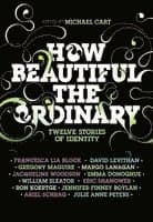 How Beautiful the Ordinary