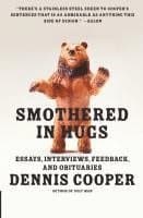 Smothered in Hugs: Essays, Interviews, Feedback, and Obituaries
