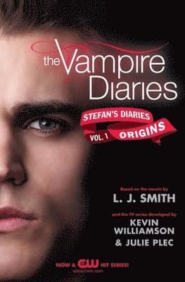 The Vampire Diaries: Stefan's Diaries #1: Origins