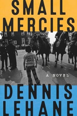 Omslag till boken Small Mercies av Dennis Lehane