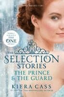 Selection Stories: The Prince & the Guard