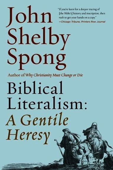 Biblical Literalism: A Gentile Heresy: A Journey into a New Christianity Through the Doorway of Matthew's Gospel