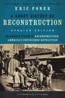 A Short History of Reconstruction [Updated Edition]