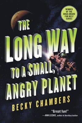 The Long Way to a Small, Angry Planet