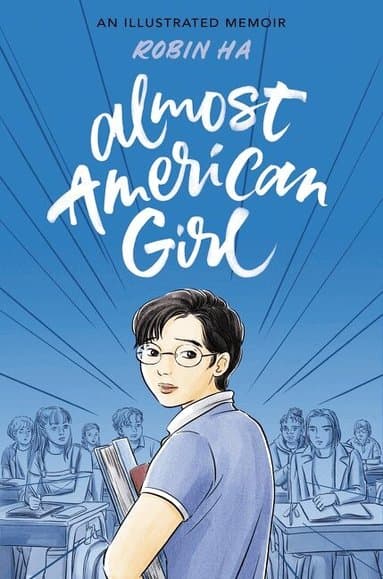 Almost American Girl: A Graphic Memoir