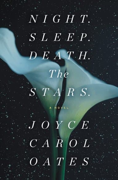 Omslag till boken Night. Sleep. Death. The Stars. av Joyce Carol Oates