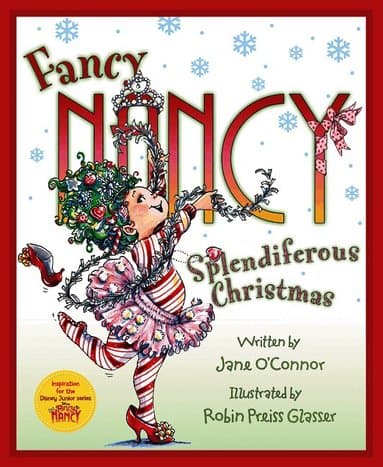 Fancy Nancy: Splendiferous Christmas