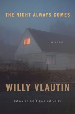 The Night Always Comes