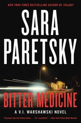 Bitter Medicine: A V.I. Warshawski Novel