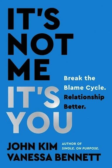 It's Not Me, It's You