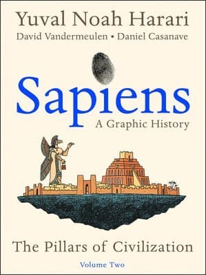 Omslag till boken Sapiens: A Graphic History, Volume 2 av Yuval Noah Harari